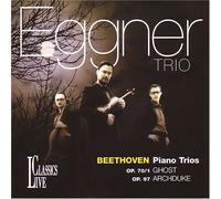 Beethoven - Trio for Piano & Strings Beethoven and Eggner Trio