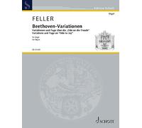 Beethoven Variations organ (advanced) Feller Variations and Fuge on "Ode to Joy"