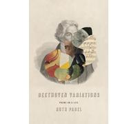 Beethoven Variations: Poems on a Life