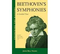 Beethoven's Symphonies (Unlocking the Masters): A Listener's Guide (Unlocking the Masters Series): A Guided Tour: 14