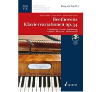 Beethoven's Variations for Piano Op. 34: ENTSTEHUNG - GESTALT - DARBIETUNG. AUSG