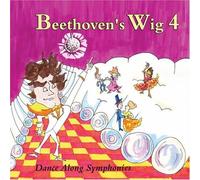 Beethoven's Wig 4: Dance Along Symphonies by Beethoven's Wig (2008) Audio CD
