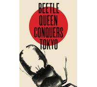 Beetle Queen Conquers Tokyo [DVD]