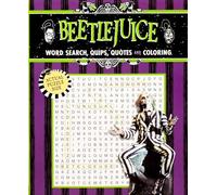 Beetlejuice Word Search, Quips, Quotes, and Coloring (Coloring Book & Word Search)