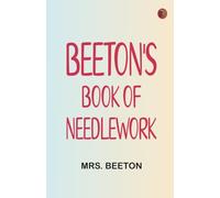 Beeton's Book of Needlework