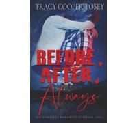 Before, After, Always: The Complete Romantic Suspense Saga