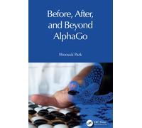 Before, After, and Beyond AlphaGo