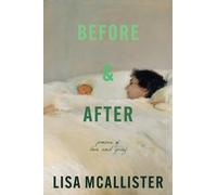 Before & After: Poems of Love & Grief