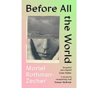 Before All The World