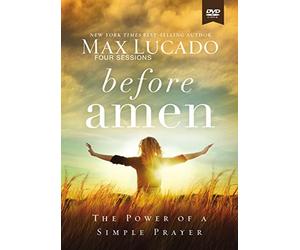 Before Amen Video Study: The Power of a Simple Prayer [DVD]