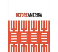 Before América: Original Sources in Modern Culture