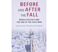 Before and After the Fall: World Politics and the End of the Cold War – Cambridge University Press