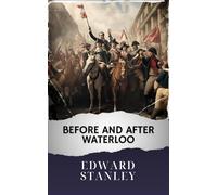 Before and after Waterloo: The Original Classic