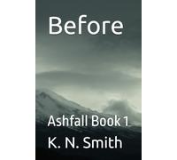 Before: Ashfall Book 1