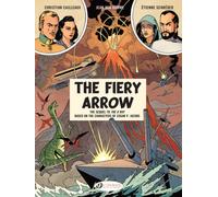 Before Blake & Mortimer: The Fiery Arrow