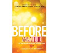 [(Before)] [By (author) Anna Todd] published on (December, 2015)