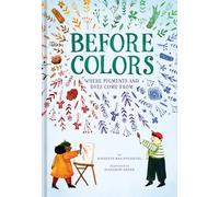 Before Colors: Where Pigments and Dyes Come From