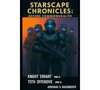 Before Commonwealth: Knight Errant: A Starscape Chronicles Prequel Continues