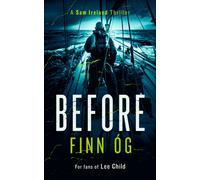 Before : Dangerous loyalties collide in this emotionally charged Irish thriller