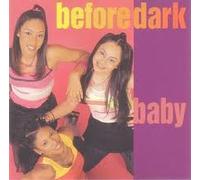 Before Dark - Baby / Secrets