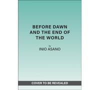 Before Dawn and the End of the World