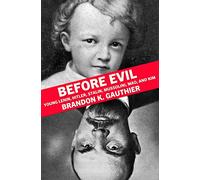 Before Evil : The Youths of Heinous Dictators