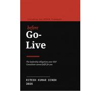 Before Go-Live: The leadership obligations your ERP consultant cannot fulfil for you