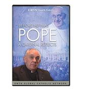 BEFORE HE WAS POPE: A CARDINAL REFLECTS - DVD AN EWTN 2-DISC DVD