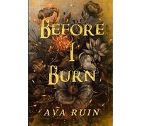 Before I Burn: 1 (Ashes of Us)