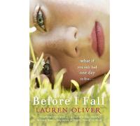Before I Fall: From the bestselling author of Panic, soon to be a major...