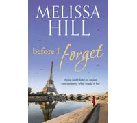 Before I Forget : An emotional and heartbreaking read about an impossible choice