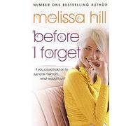 Before I Forget: An emotional and heartbreaking read about an impossible choice