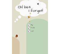 Before I forget: simple elegant chaos coordinator to do list notebook: Undated daily tasks organizer notes and productivity planner 6'x 9'