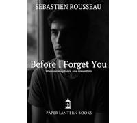 Before I Forget You