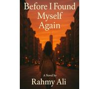 Before I Found Myself Again: A Novel