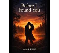 Before I Found You