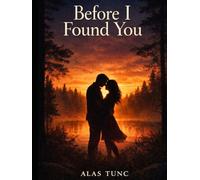 Before I Found You