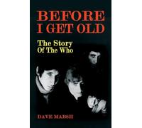 Before I Get Old: The Story of The Who
