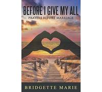 Before I give my all: Prayers before marriage