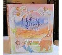 Before I Go to Sleep: Bible Stories, Poems, and Prayers for Children