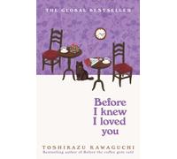 Before I Knew I Loved You