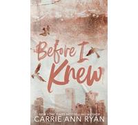 Before I Knew - Special Edition (The Cage Family - Special Editions)