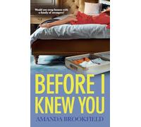 Before I Knew You: A heartbreaking book club pick from Amanda Brookfield