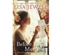 Before I Met You – A thrilling historical romance from the bestselling author