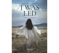Before I Spoke, I Was Led: A Testimony in Poetic Form
