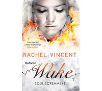 Before I Wake: A YA Paranormal Romance About a Dangerous Hunt for Stolen Souls: Book 9 (Soul Screamers)