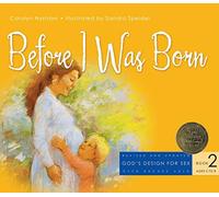 Before I Was Born (God's Design for Sex)