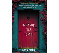 Before I'm Gone: A heartwarming story of faith family and second chances (Families and Heroes Collection)
