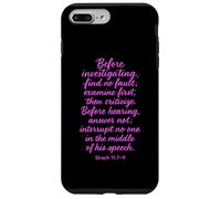 Before Investigating Scripture Sirach 11 7 9 Bible Verse God Case for iPhone 7 Plus/8 Plus
