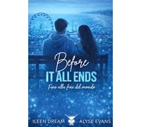 Before it all ends: Fino alla fine del mondo (Cocktail Edizioni)